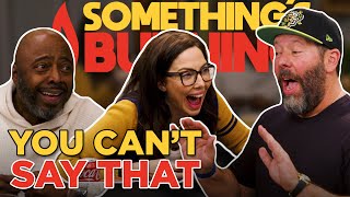 Donnell Rawlings, Whitney Cummings and I Say Things We Shouldn’t | Something's Burning | S3 E18