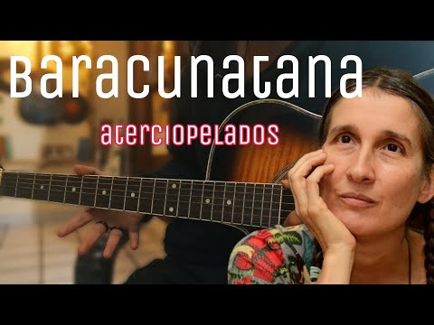 Baracunatana - Atercipelados