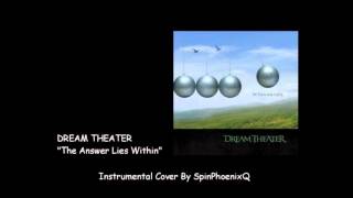 DREAM THEATER - The Answer Lies Within - Instrumental Cover