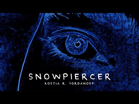 Kostia R. Yordanoff - Snowpiercer