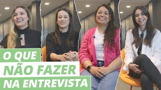 Principais ERROS na entrevista de emprego | Recrutadoras respondem pt.2