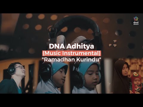 (Musik Instrumental) Ramadan Ku Rindu - DNA Adhitya