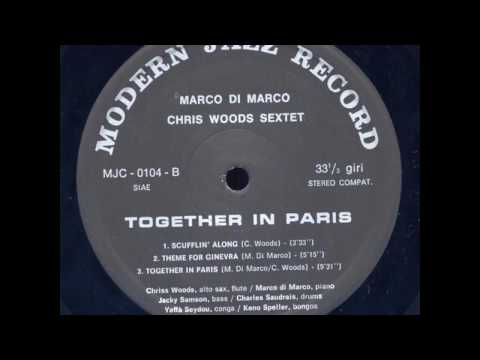 Marco Di Marco - Chris Woods Sextet - Together in Paris