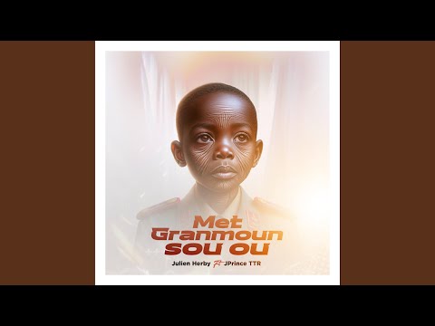 Met Granmoun Sou Ou (feat. JPrinceTTR)