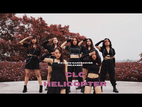 [ KPOP DANCE COVER ] CLC (씨엘씨) - "HELICOPTER" Dance cover by Z.I.Z Crew.