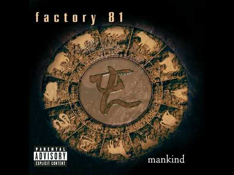 Factory 81 - Mankind (Full Album)