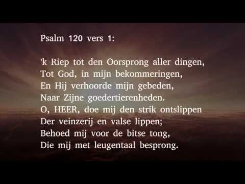 Psalm 120 vers 1 en 4 - 'k Riep tot den Oorsprong aller dingen