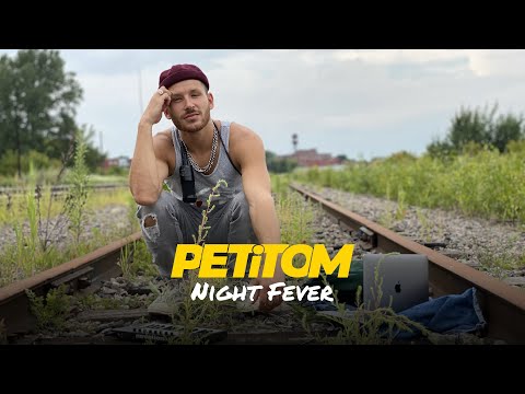PETiTOM - Night Fever de Bee Gees (PETiCOVER)