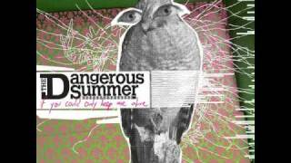 The Dangerous Summer - Of Confidence