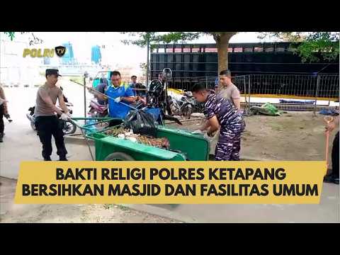 BAKTI RELIGI POLRES KETAPANG BERSIHKAN MASJID DAN FASILITAS UMUM