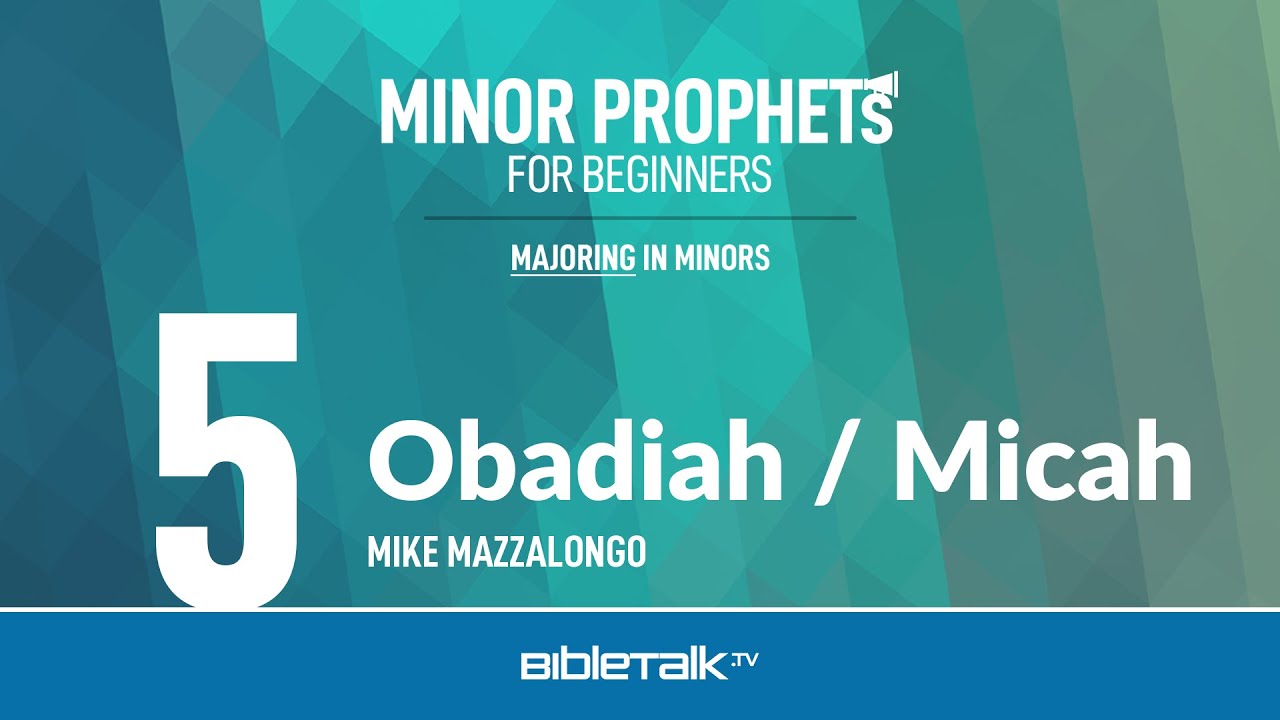 Obadiah / Micah