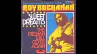 Roy Buchanan - Sweet Dreams