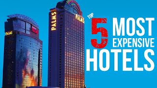 Top 5 most expensive hotels in the world 2021