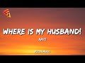 RAYE - WHERE IS MY HUSBAND! (Lyrics)