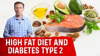 Does A High Fat Diet Really Cause Type 2 Diabetes? – Dr.Berg