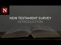 1 New Testament Survey Introduction