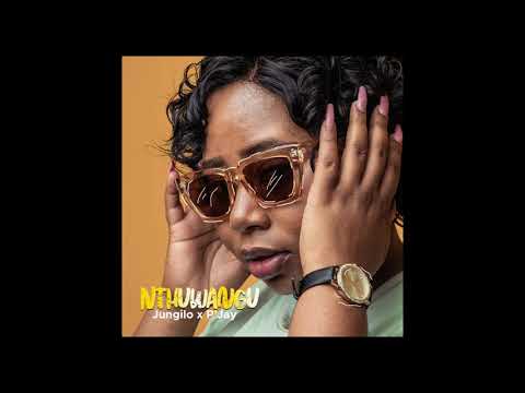 Nthuwangu - Jangilo X P'JAY (prod.P'Jay)