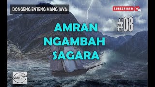Download lagu Dongeng Sunda , Bagian 8, Amran Ngambah Sagara - Dongeng Enteng Mang Jaya mp3
