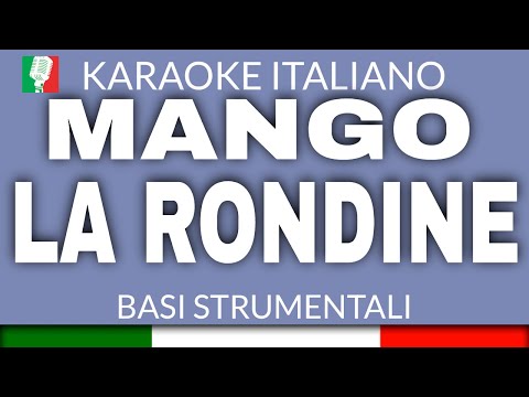 MANGO - LA RONDINE (KARAOKE STRUMENTALE) [base karaoke italiano]🎤