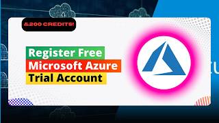 Step-by-Step Azure Free Account Setup | $200 Credit Included
