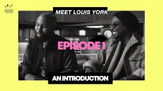Louis York - An Introduction