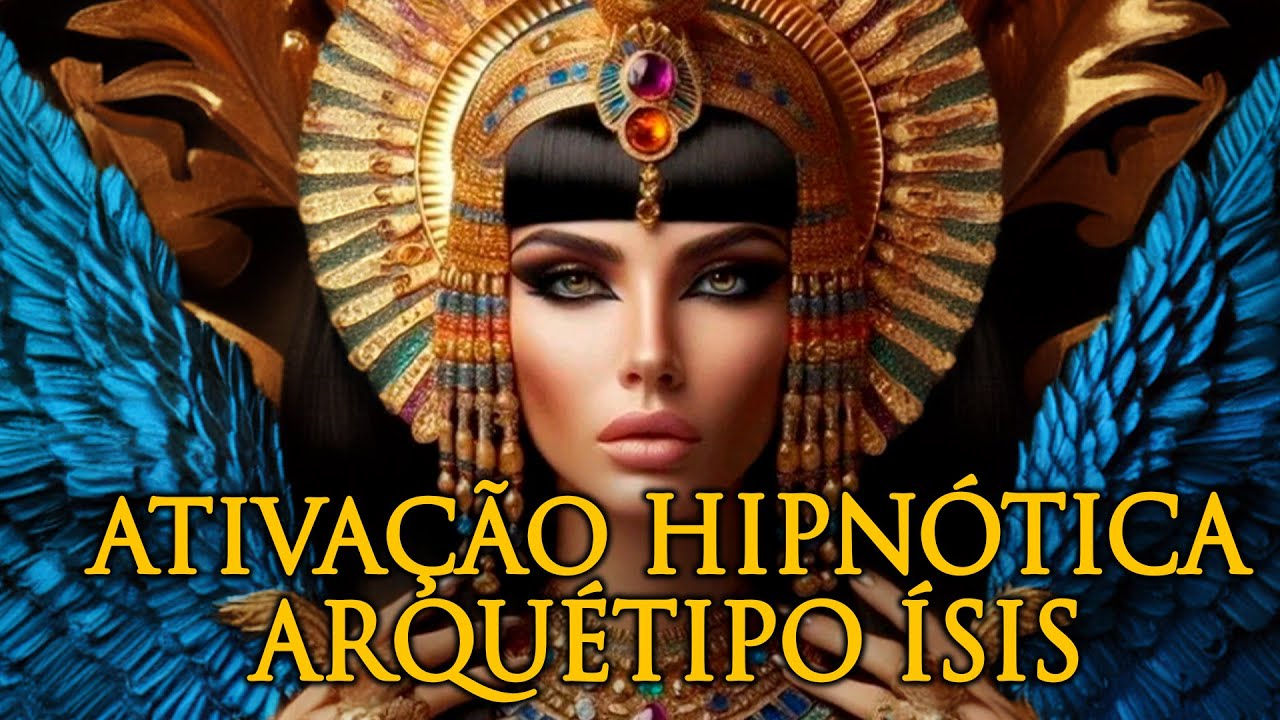 PORTAL 888 Ativação Hipnótica da Deusa Ísis: Despertando o Poder Feminino Divino