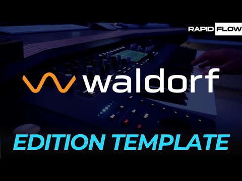 Super Fast Workflow: Introduction to the Waldorf + Rapid Flow Bundle