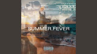 Summer.Fever Music Video
