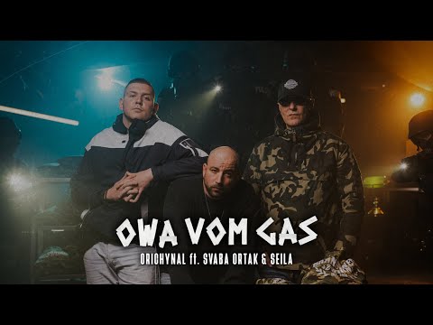 ORICHYNAL - Owa vom Gas ft.SEILA & SVABA ORTAK (prod.by Daniel Fellner)