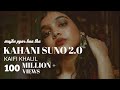 Kaifi Khalil Kahani Suno 2 O Song Slowed Reverb SD SHUVO ROCK