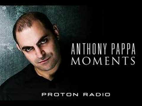 Anthony Pappa - Moments (Proton Radio)