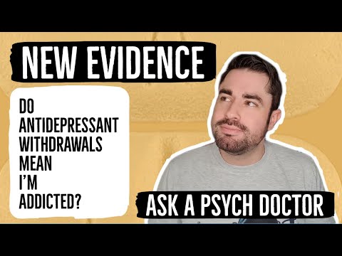 ADDICTED TO ANTIDEPRESSANTS? | Psychiatry Doctor Tells You The Truth About Antidepressant Withdrawal