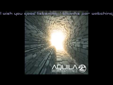 Aquila   weird existence atoned splendor remix)