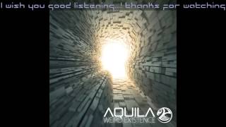 Aquila   weird existence atoned splendor remix)
