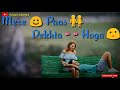 Khuda Bhi Jab Tumhe Mere Paas Dekhta Hoga Whatsapp Status