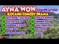 AYNA WOW COMPILATION 821 830 10 EPISODES ILOCANO COMEDY DRAMA Jovie Almoite
