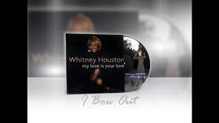 Whitney Houston - &#39;I Bow Out&#39; - Vinyl (fanmade)