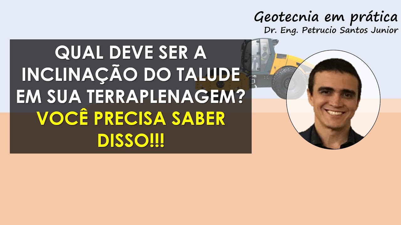 QUAL DEVE SER A INCLINAÇÃO DO TALUDE EM SUA TERRAPLENAGEM? VOCÊ PRECISA SABER DISSO!!!