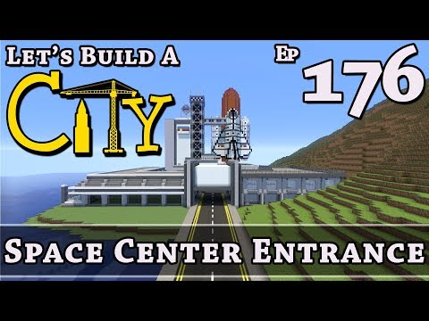 How To Build A City :: Minecraft :: Space Center Entrance :: E176