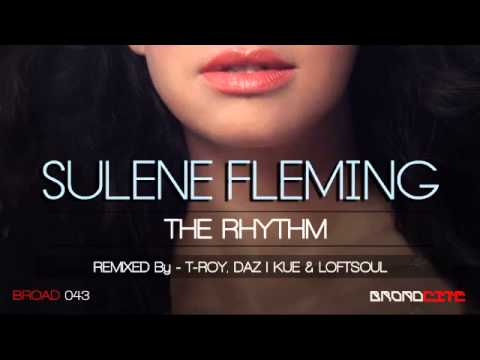 Sulene Fleming - The Rhythm (T-Roy Future Fusion Remix)