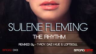 Sulene Fleming - The Rhythm (T-Roy Future Fusion Remix)