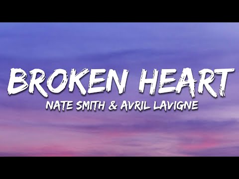 Nate Smith & Avril Lavigne - Can You Die From a Broken Heart (Lyrics)