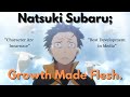 Natsuki Subaru The Most Human Character In Media