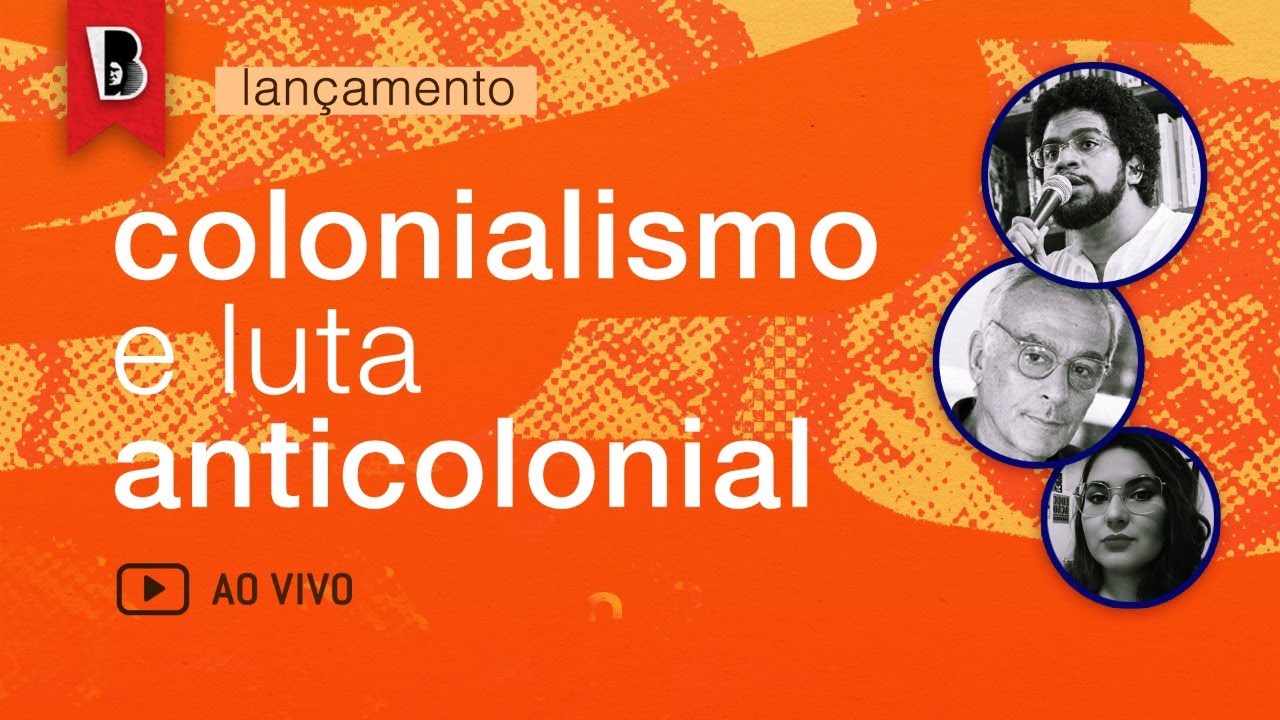 Colonialismo e luta anticolonial | Com Jones Manoel e João Quartim de Moraes