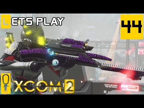 XCOM 2 - Part 44 - All The Enemies!  - Let's Play - [Season 3 Legend Modded]