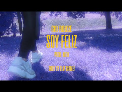 Soy Feliz - Gio Rouse (Video Oficial)