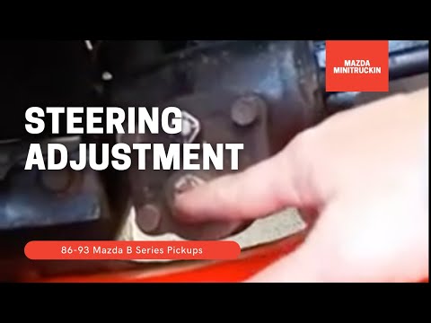How To Adjust Steering Wheel Play Mazda B2200 B2000 B2600