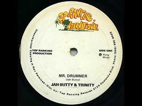 Jah Butty & Trinity ~ Mr Drummer