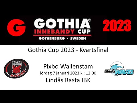 Gothia Cup 2023 Pixbo Wallenstam - Lindås Rasta IBK - Kvartsfinal