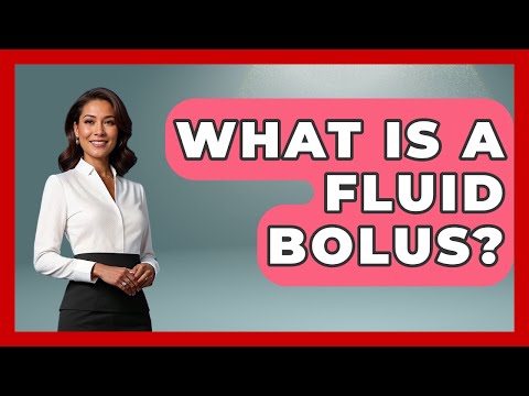 What Is A Fluid Bolus? - First Response Medicine